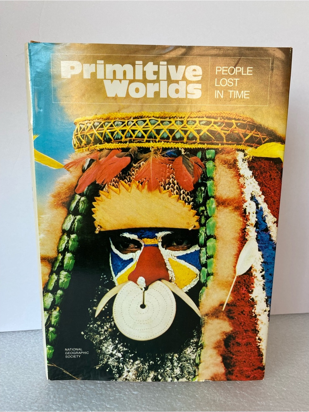 Vintage 1973 National Geographic Primitive
Worlds People Lost In Time HC Book